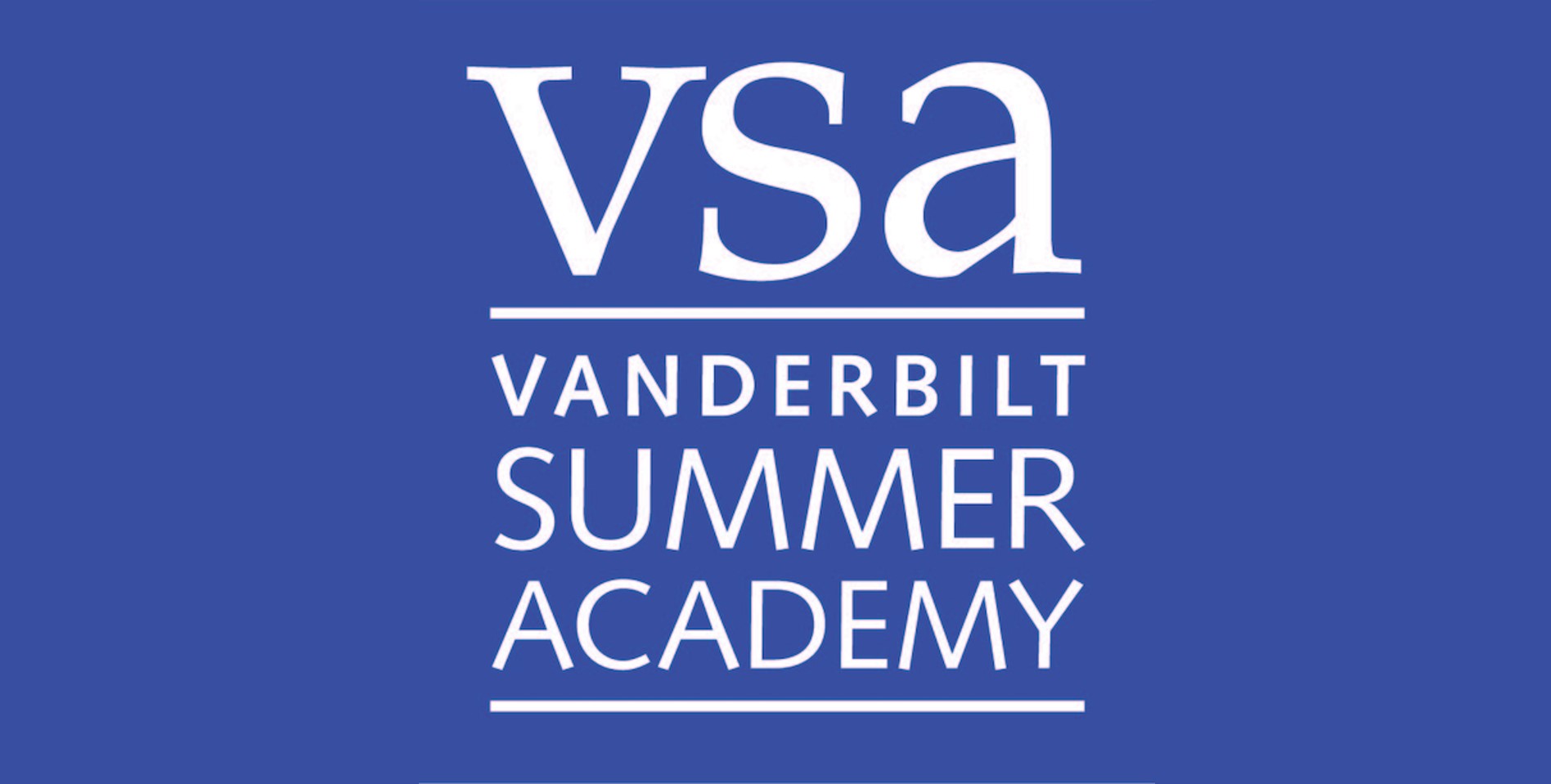 2021年范德堡大学夏校VSA：Vanderbilt University—Vanderbilt Summer Academy